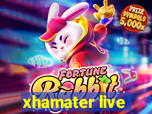 xhamater live